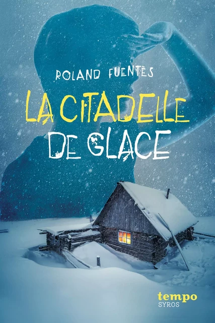 La citadelle de glace - Roland Fuentès - Nathan