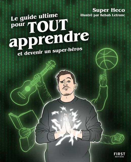 Le guide ultime pour tout apprendre -  Super heco - edi8