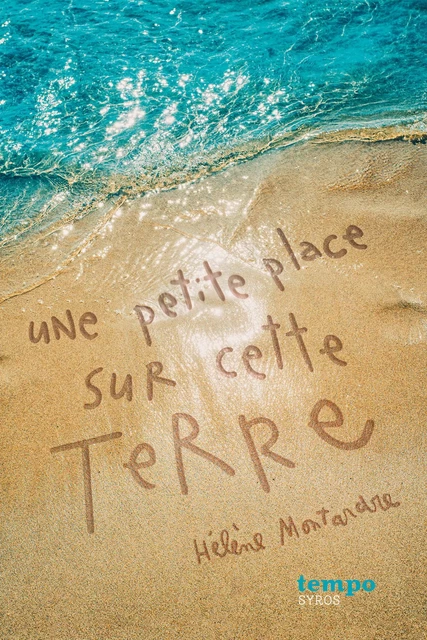 Une petite place sur cette terre - Hélène Montardre - Nathan