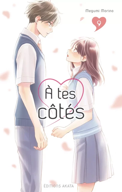 A tes côtés - Tome 9 - Megumi Morino - Akata