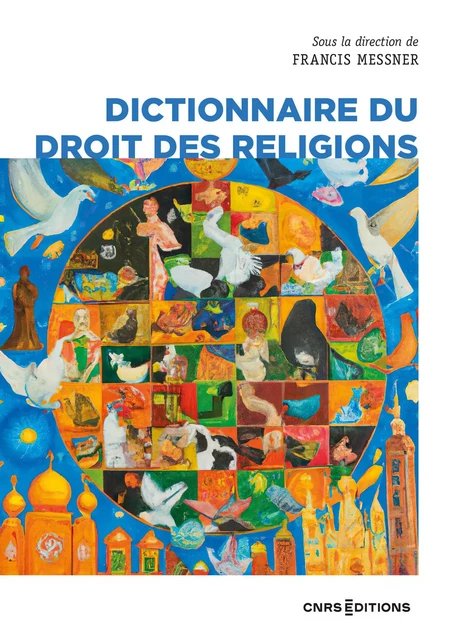 Dictionnaire du droit des religions - Francis Messner - CNRS editions