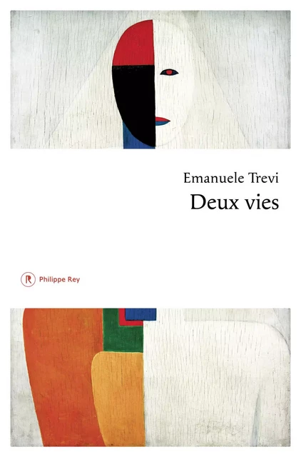 Deux vies - Emanuele Trevi - Philippe Rey