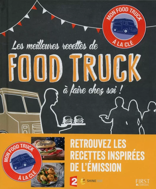 Les meilleures recettes de food truck à faire chez soi -  Collectif - edi8