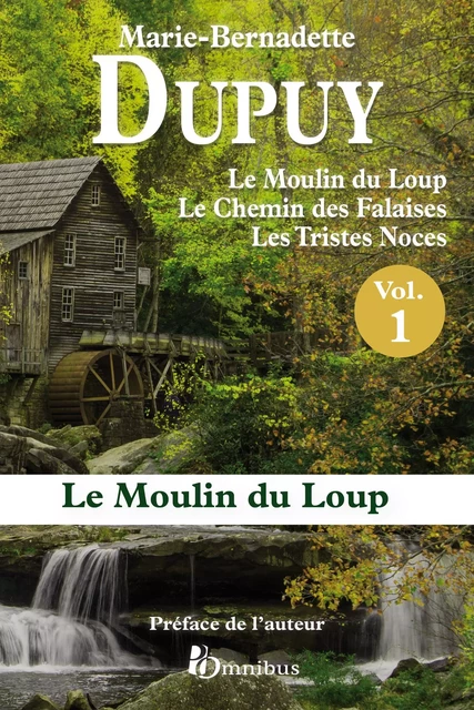 Le Moulin du Loup Intégrale vol. 1 - Marie-Bernadette Dupuy - Place des éditeurs