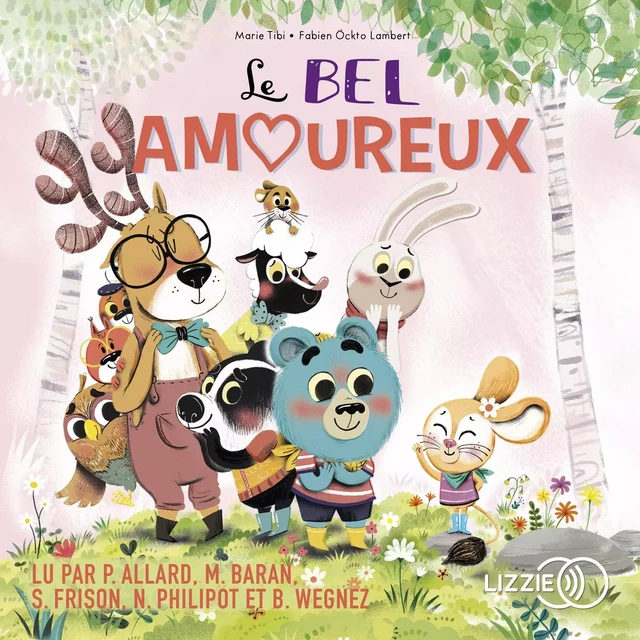 Le bel amoureux - Dans le bois de Coin joli - Marie Tibi, Fabien Öckto Lambert - Univers Poche