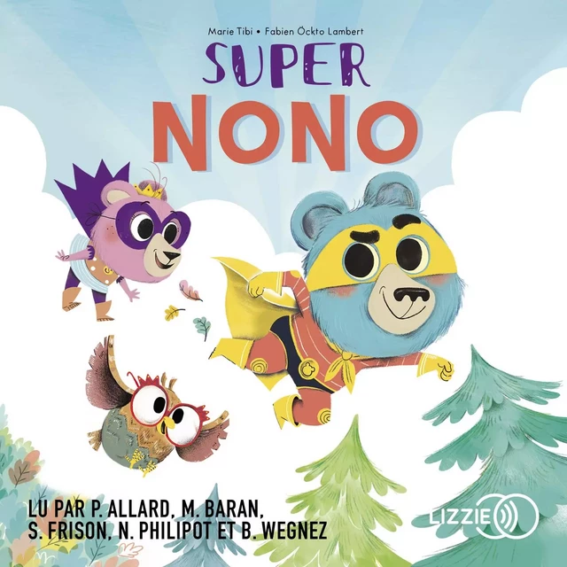 Super Nono - Dans le bois de Coin joli - Marie Tibi, Fabien Öckto Lambert - Univers Poche