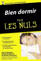 Bien dormir pour les Nuls : Livre de santé et bien-être, Redécouvrir son sommeil et dormir mieux, Combattre les troubles du sommeil pour oublier la fatigue intense et l'épuisement