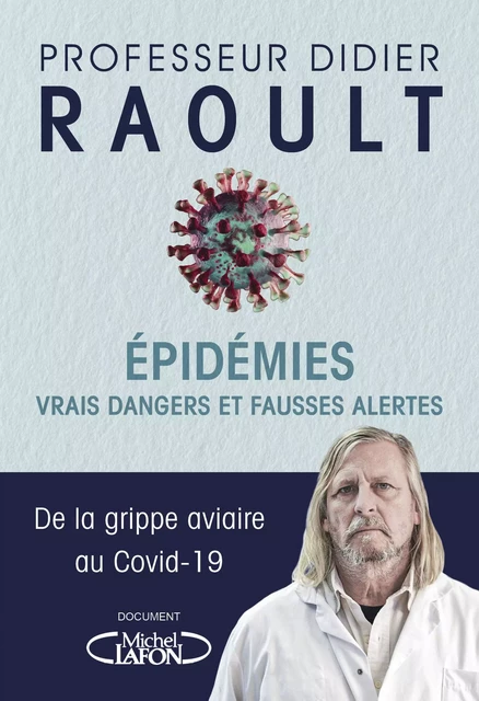 Epidémies : Vrais dangers et fausses alertes - Extrait gratuit - Didier Raoult - Michel Lafon