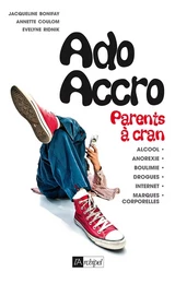 Ado accro - Parents à cran