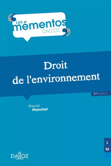 Droit de l'environnement - Pascal Planchet - Groupe Lefebvre Dalloz