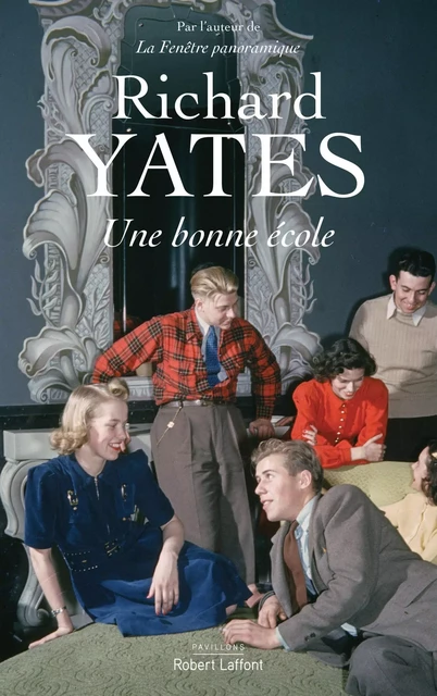 Une bonne école - Richard Yates - Groupe Robert Laffont