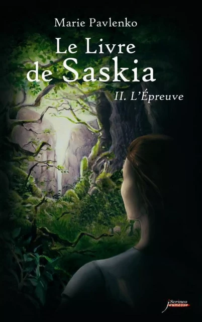 Le livre de Saskia - Tome 2 L'épreuve - Marie PAVLENKO - Scrinéo