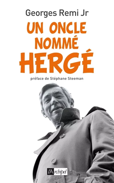 Un oncle nommé Hergé - Georges Junior Rémi - L'Archipel