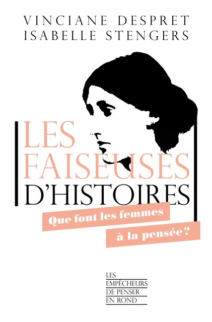 Les faiseuses d'histoires - Isabelle Stengers, Vinciane Despret - La Découverte