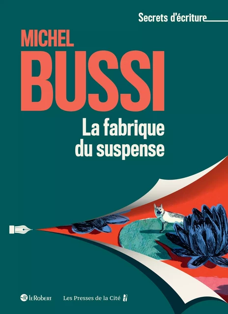 La fabrique du suspense - Les secrets d'écriture de Michel Bussi - Michel Bussi - Nathan