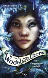 Woodwalkers - tome 02 : Une amitié dangereuse