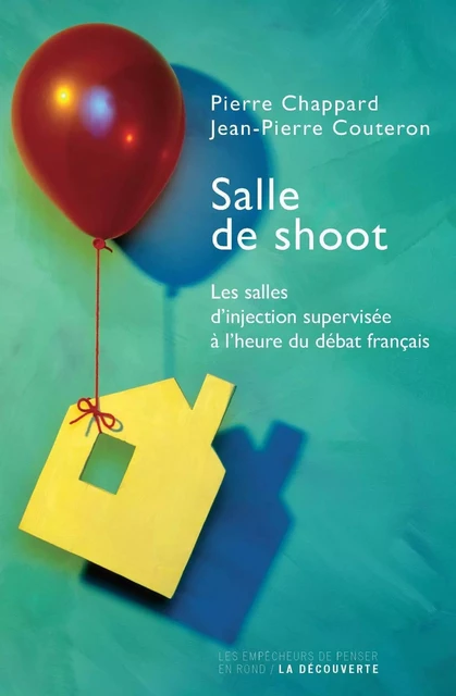 Salle de shoot - Pierre Chappard, Jean-Pierre Couteron - La Découverte