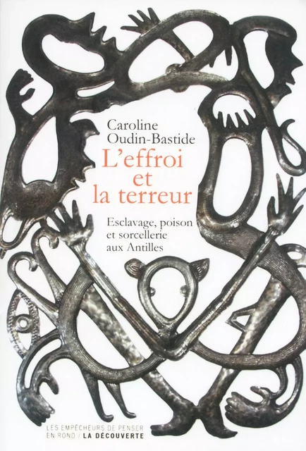 L'effroi et la terreur - Caroline Oudin-Bastide - La Découverte