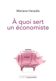 À quoi sert un économiste