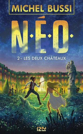 N.E.O. - Tome 02 : Les deux châteaux - Michel Bussi - Univers Poche