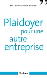 Plaidoyer pour une autre entreprise