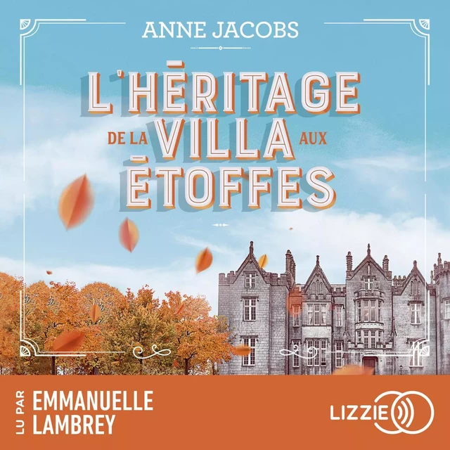 La Villa Aux Etoffes - Tome 3 : L'héritage de la villa aux étoffes - Anne Jacobs - Univers Poche