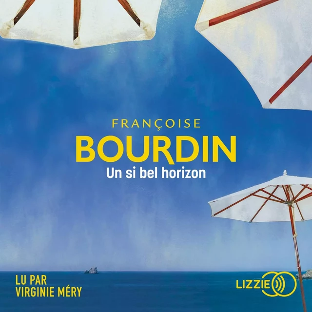 Un si bel horizon - Françoise Bourdin - Univers Poche