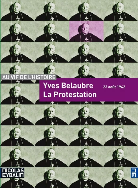 La protestation - 23 août 1942 - Yves Belaubre - Scrinéo