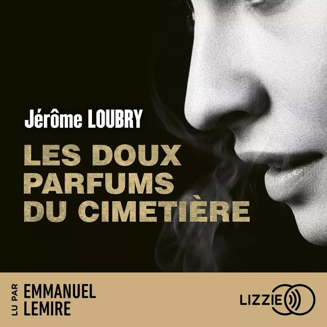 Les doux parfums du cimetière - Jérôme Loubry - Univers Poche