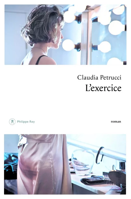 L'exercice - Claudia Petrucci - Philippe Rey