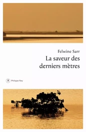 La saveur des derniers mètres