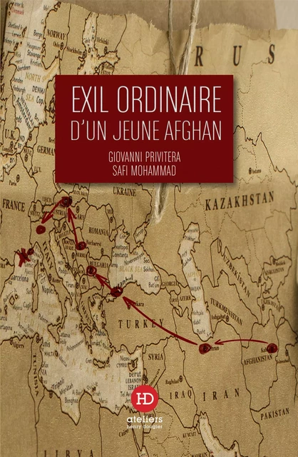 Exil ordinaire d'un jeune Afghan - Giovanni Privitera, Safi Mohammad - Ateliers Henry Dougier