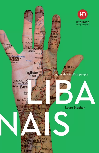 Les Libanais - Laure Stephan - Ateliers Henry Dougier