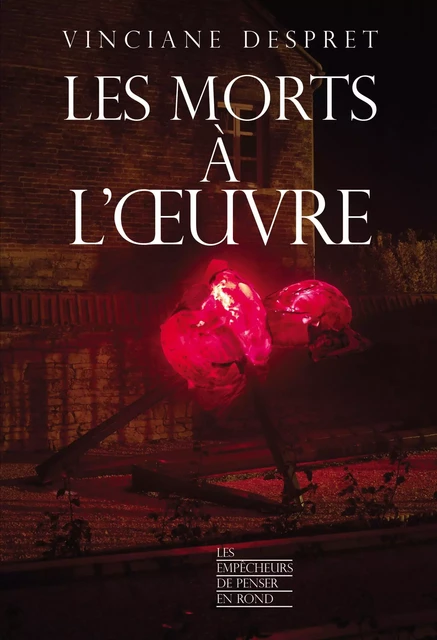 Les morts à l'oeuvre - Vinciane Despret - La Découverte