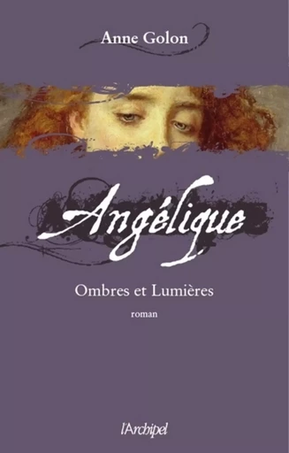 Angélique - tome 5 Ombres et lumières - Anne Golon - L'Archipel