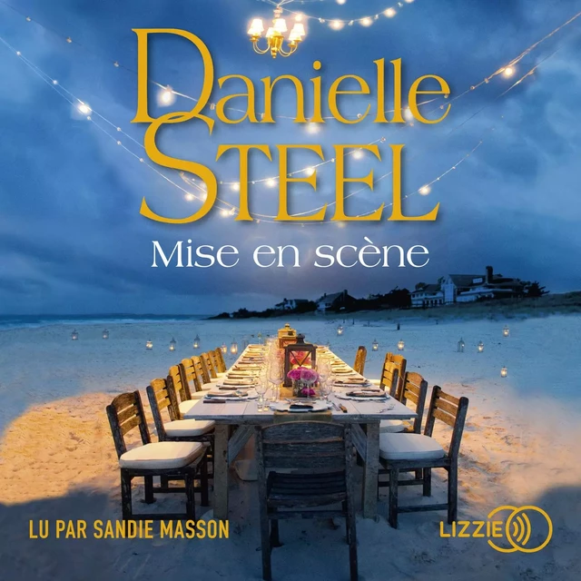 Mise en scène - Danielle Steel - Univers Poche