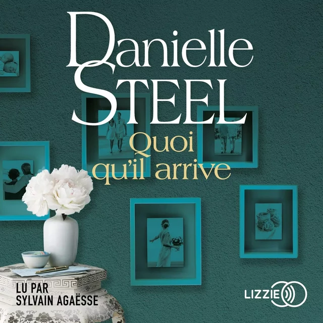 Quoi qu'il arrive - Danielle Steel - Univers Poche