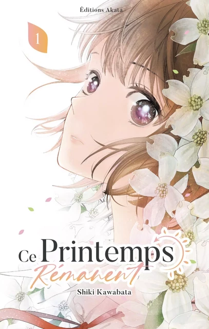 Ce printemps rémanent - Tome 1 - Shiki Kawabata - Akata