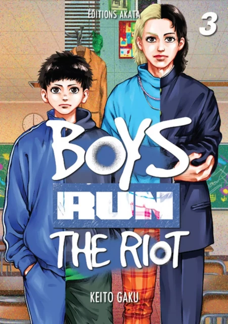 Boys Run the Riot - Tome 3 (VF) - Keito Gaku - Akata