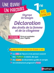 Analyse et étude de l'œuvre La Déclaration des droits de la femme et de la citoyenne de Olympe de Gouges - BAC Français 1re 2025 - Parcours associé Ecrire et combattre pour l'égalité