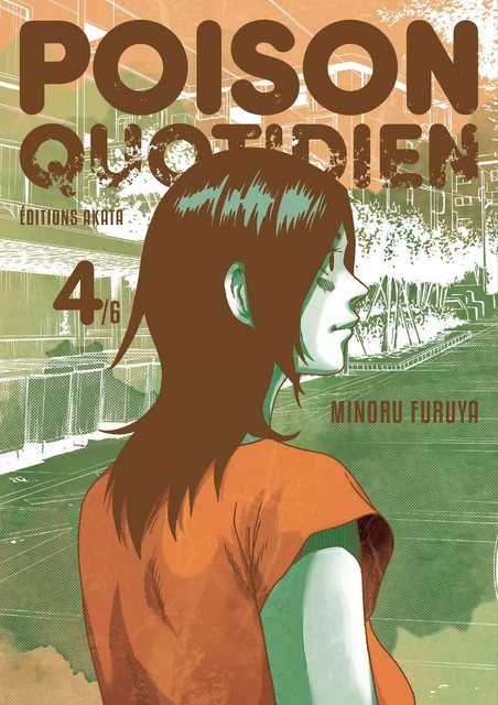 Poison quotidien - Tome 4 - Minoru Furuya - Akata