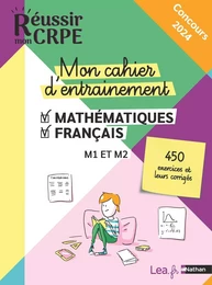 EBOOK - Réussir mon CRPE 2024 - Mon cahier d'entrainement 450 exercices Mathématiques + Français M1 M2- 100% conforme nouveau concours Professeur des écoles