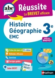 Histoire-Géographie-EMC (Enseignement moral et civique) 3e - ABC Réussite - Le Brevet efficace - Cours, Méthode, Exercices - Brevet 2025 - EPUB