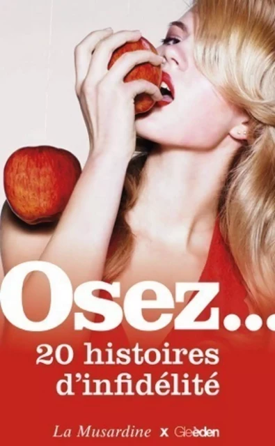 Osez 20 histoires d'infidélité -  Collectif - Groupe CB