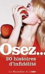 Osez 20 histoires d'infidélité