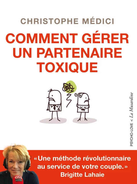 Comment gérer un partenaire toxique - Christophe Médici - Groupe CB