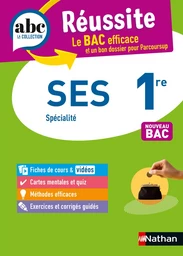 SES 1re (Sciences économiques et sociales) - ABC Réussite - Bac 2025 - Programme de première 2024-2025 - Enseignement de spécialité - Cours, Méthode, Exercices et Corrigés guidés - EPUB