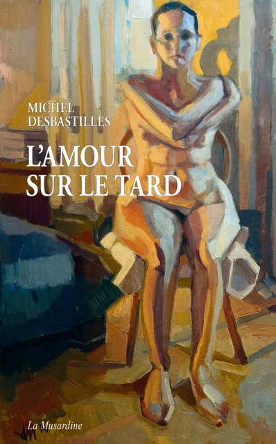 L'amour sur le tard - Michel Desbastilles - Groupe CB