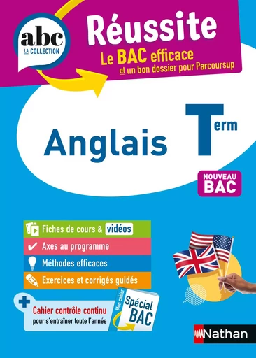 Anglais Terminale - ABC Réussite - Bac 2025 - Enseignement commun Tle - Cours, Méthode, Exercices et Sujets corrigés - EPUB - Clémence Arnette - Nathan