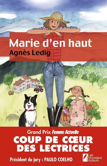 Marie d'en haut - Agnès Ledig - Editions Prisma